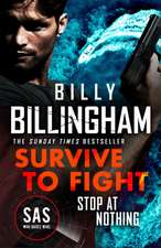 Billingham, B: Survive to Fight