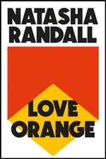 Randall, N: Love Orange