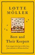 Moller, L: Bees and Their Keepers