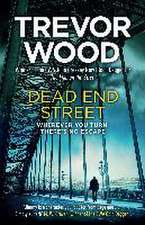 Wood, T: Dead End Street