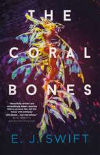Swift, E: Coral Bones