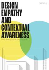 Design Empathy and Contextual Awareness