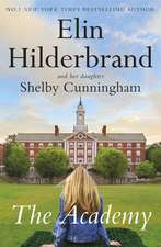 The Academy: the completely addictive novel set at an elite New England boarding school