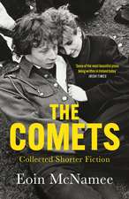 The Comets: Collected Shorter Fiction