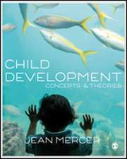 Child Development: Concepts and Theories