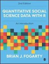 Quantitative Social Science Data with R