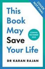 This Book May Save Your Life