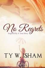 No Regrets