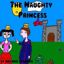 The Naughty Princess