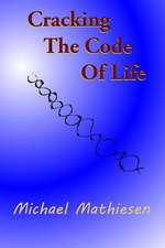 Cracking the Code of Life