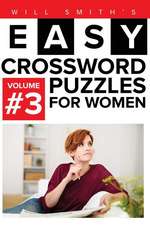 Will Smith Easy Crossword Puzzles for Women - Volume 3