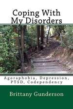 Coping with My Disorders