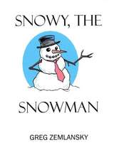 Snowy, the Snowman