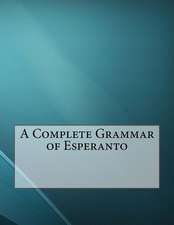 A Complete Grammar of Esperanto