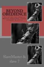 Beyond Obedience