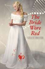 The Bride Wore Red