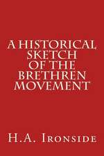 A Historical Sketch of the Brethren Movement