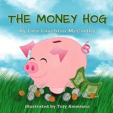 The Money Hog