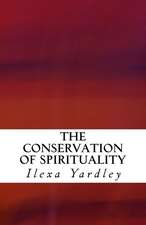 The Conservation of Spirituality