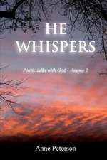 He Whispers