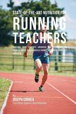 State-Of-The-Art Nutrition for Running Teachers