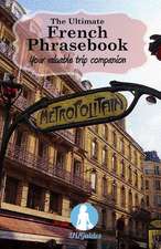 The Ultimate French Phrasebook