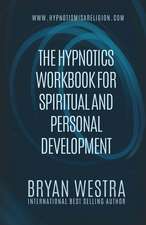 The Hypnotics Workbook for Spiritual and Personal Development