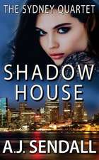 Shadow House