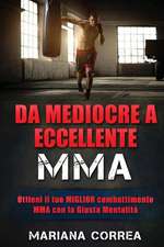 Da Mediocre a Eccellente Mma