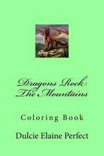 Dragons Rock the Mountains