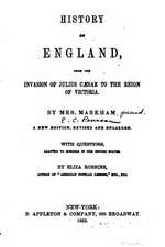 History of England, from the Invasion of Julius Caesar to the Reign of Victoria