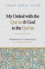 My Ordeal with the Qur'an and Allah in the Qur'an