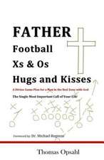 Father Football XS & OS Hugs and Kisses