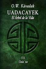 Uadacayek, El Arbol de La Vida III