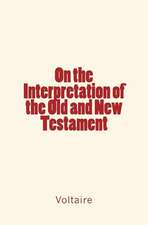 On the Interpretation of the Old and New Testament