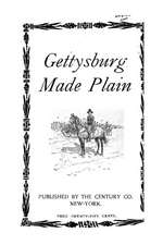 Gettysburg Made Plain