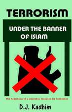 Terrorism Under the Banner of Islam