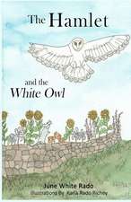 The Hamlet and the White Owl