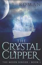 The Crystal Clipper