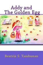 Addy and the Golden Egg