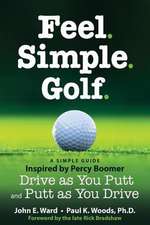 Feel. Simple. Golf.