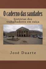 O Caderno Das Saudades