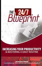 The 24/7 Blueprint