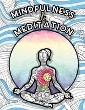 Mindfulness and Meditation