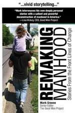 Remaking Manhood