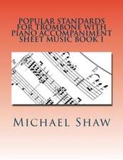 Popular Standards for Trombone with Piano Accompaniment Sheet Music Book 1