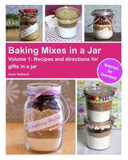 Baking Mixes in a Jar - Volume 1