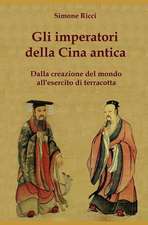 Gli Imperatori Della Cina Antica