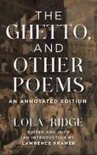 The Ghetto, and Other Poems – An Annotated Edition