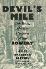 Devil`s Mile – The Rich, Gritty History of the Bowery